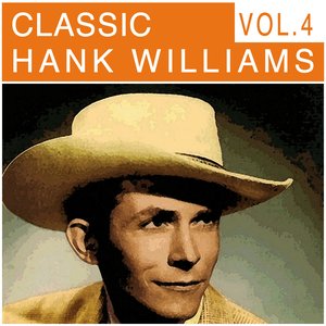 Classic Hank Williams, Vol. 4