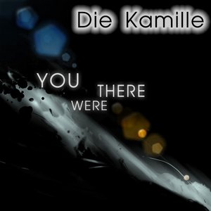 You Were There