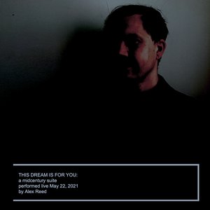 This Dream Is For You: A Midcentury Suite (Live)