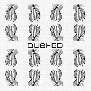 Bushed