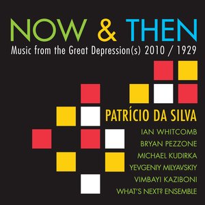 Изображение для 'Now & Then: Music from the Great Depression(s) 2010 / 1929'