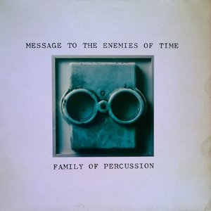 Message to the Enemies of Time