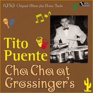 Cha Cha At Grossinger's (Original Album Plus Bonus Tracks, 1959)