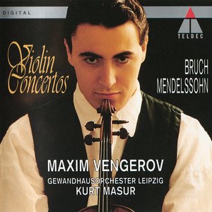 Bruch & Mendelssohn: Violin Concertos