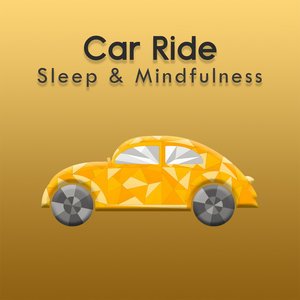 Car Ride (Sleep & Mindfulness)