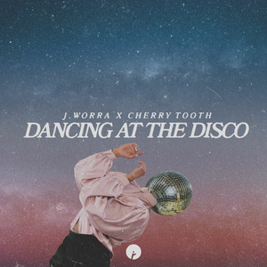 J. Worra & Cherry Tooth - Dancing At The Disco Lyrics - Zortam Music
