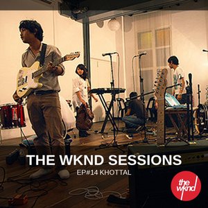 The Wknd Sessions Ep. 14: Khottal