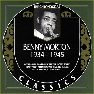 The Chronological Classics: Benny Morton 1934-1945