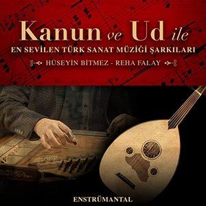 Kanun ve Ud İle En Sevilen Türk Sanat Müziği Şarkıları 2 (Enstrümental)