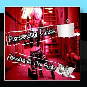 Personality Crisis: Invasion Of The Punks