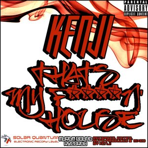 That's My Fuckin' House