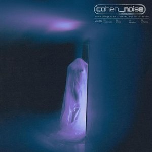 Some Things Aren't Forever, But For A Reason, Vol. 2 - EP