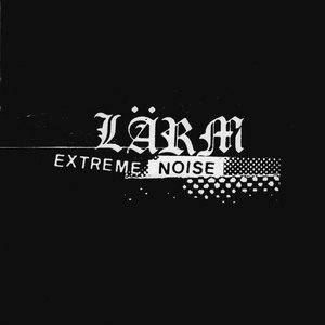 Extreme Noise (Complete Discography)