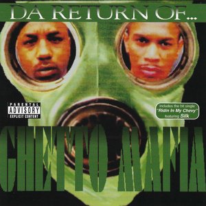 THE RETURN OF... GHETTO MAFIA