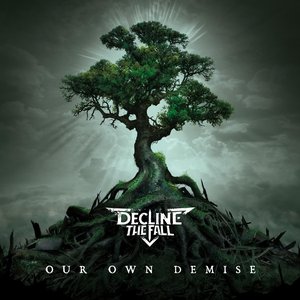 Our Own Demise