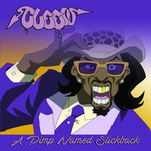 A Pimp Named Slickback