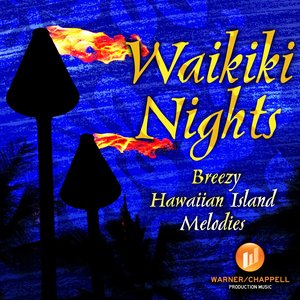 Waikiki Nights - Breezy Hawaiian Island Melodies