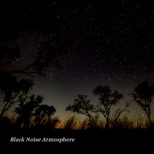 Black Noise Atmosphere