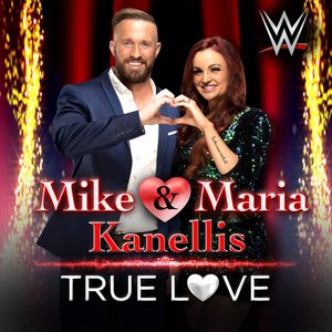 WWE: True Love (Mike & Maria Kanellis) - Single