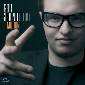 Motion (feat. Igor Gehenot, Philippe Aerts, Teun Verbruggen)