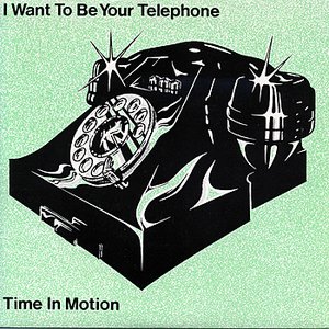 I Want To Be Your Telephone