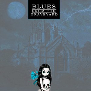 Blues from the Graveyard