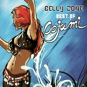 Belly Zone - Best of Oojami