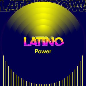 Latino Power Vol. 1