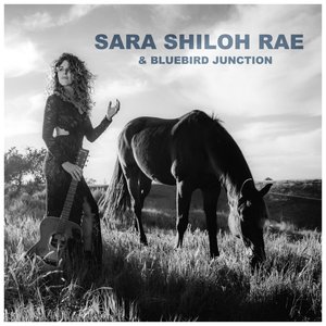 Sara Shiloh Rae & Bluebird Junction