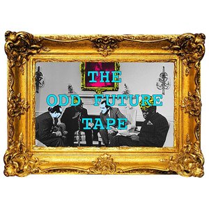 The Odd Future Tape