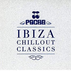 Pacha Ibiza Chillout Classics