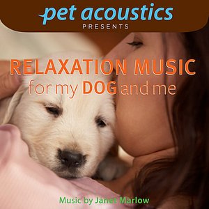 Relaxation Music for My Dog and Me