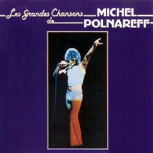 Les Grandes Chansons De Michel Polnareff