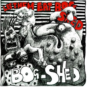 Let Them Eat Bog Shed