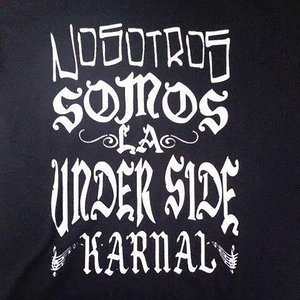 Nosotros Somos La Under Side Karnal