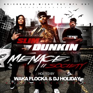 Menace II Society (Hosted by Waka Flocka & DJ Holiday)