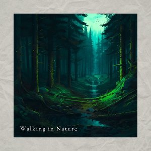 Walking in Nature