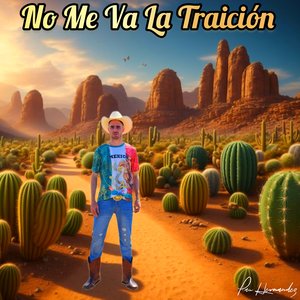 No Me Va La Traición