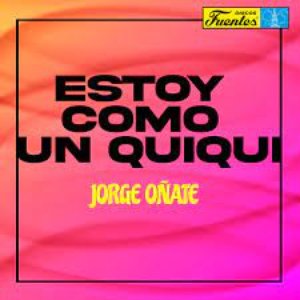 Estoy Como un Quiquí