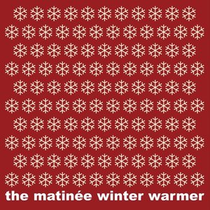 The Matinee Winter Warmer