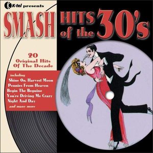 Smash Hits Of The 30's