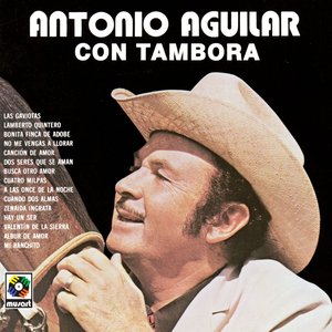 Antonio Aguilar Con Tambora