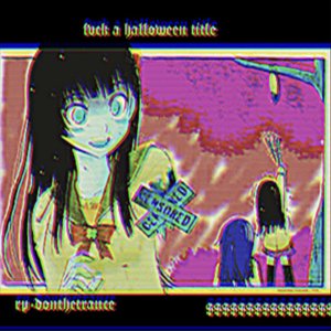 fvck a haloween title