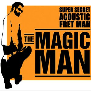 Super Secret Acoustic Fret Man