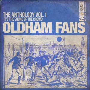 Oldham Fans Anthology I 2nd Edition