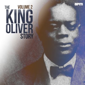 The King Oliver Story, Vol. 2