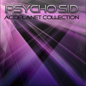 ACIDplanet Collection - PsychoSID