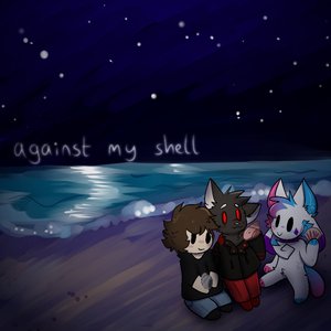against my shell