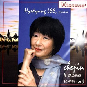 Hyekyung Lee. Chopin. Ballades. Sonata no.3