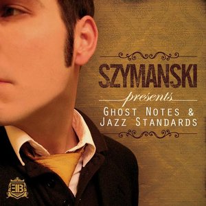 Ghost Notes & Jazz Standards